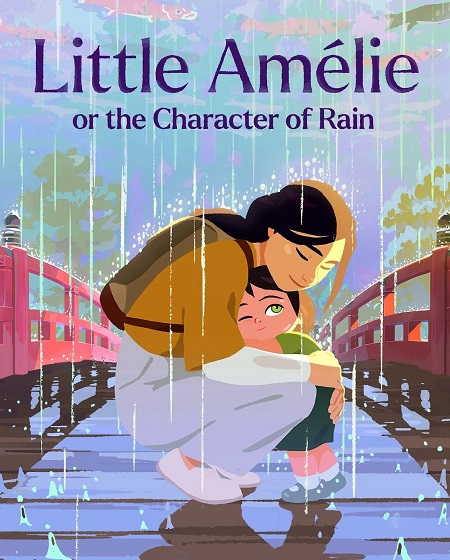 مشاهدة فيلم Little Amelie or the Character of Rain 2025 مترجم