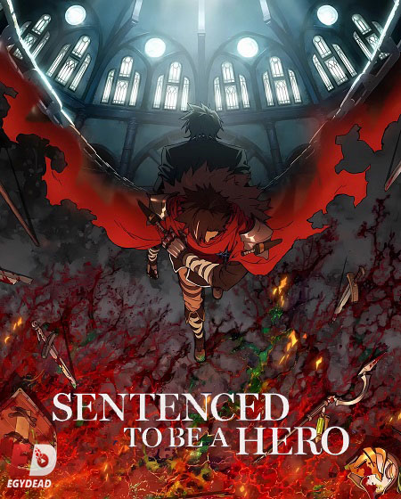 Sentenced to Be a Hero